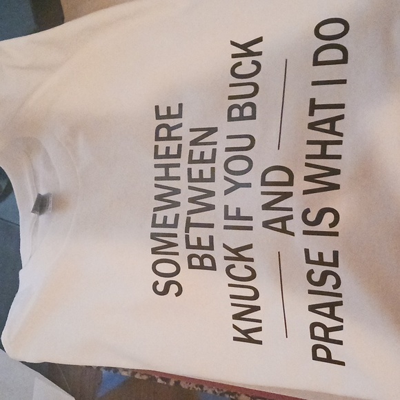 Somewhere between knuck if you buck or praise is what I do T-Shirt - Picture 2 of 4